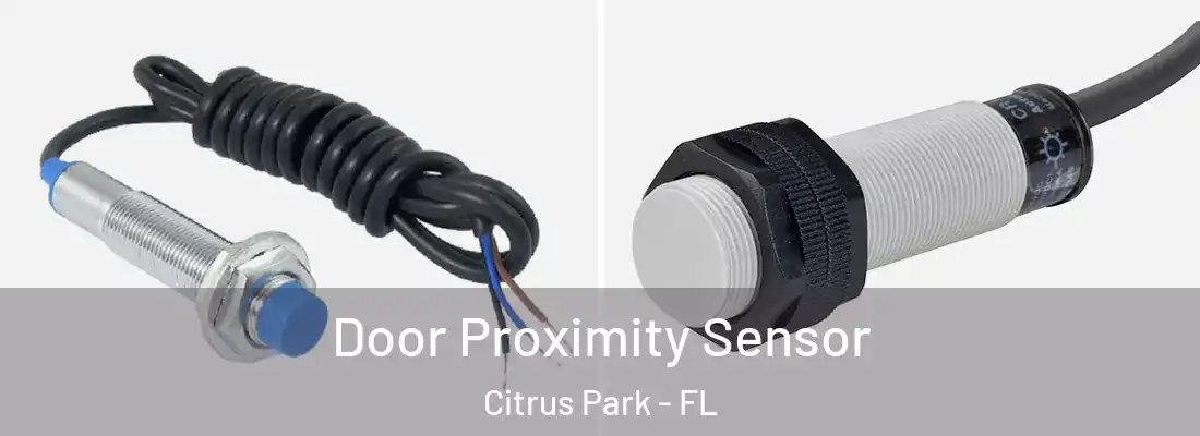  Door Proximity Sensor Citrus Park - FL
