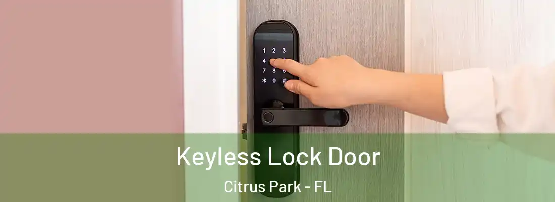 Keyless Lock Door Citrus Park - FL